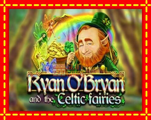 Gép Ryan OBryan and the Celtic Fairies: ingyenes és regisztráció nélkül