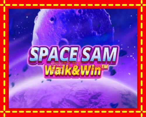 Gép Space Sam Walk & Win: ingyenes és regisztráció nélkül