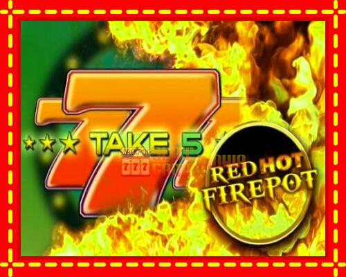 Gép Take 5 Red Hot Firepot: ingyenes és regisztráció nélkül