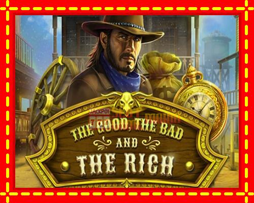 Gép The Good The Bad and The Rich: ingyenes és regisztráció nélkül