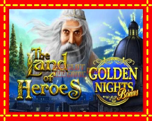 Gép The Land of Heroes Golden Nights: ingyenes és regisztráció nélkül