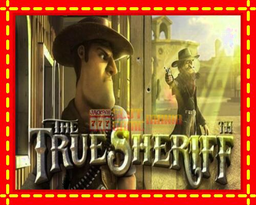 Gép The True Sheriff: ingyenes és regisztráció nélkül