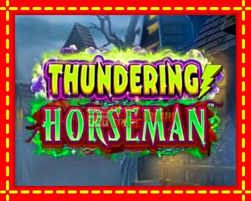 Gép Thundering Horseman: ingyenes és regisztráció nélkül