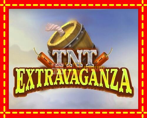 Gép TNT Extravaganza: ingyenes és regisztráció nélkül