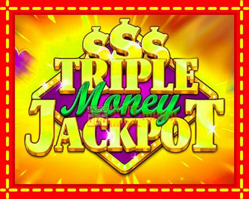 Gép Triple Money Jackpot: ingyenes és regisztráció nélkül