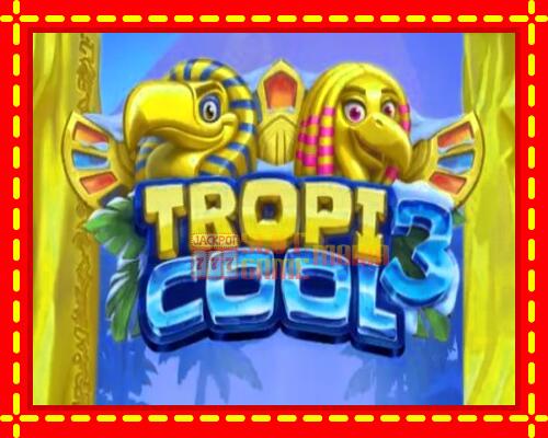 Gép Tropicool 3: ingyenes és regisztráció nélkül