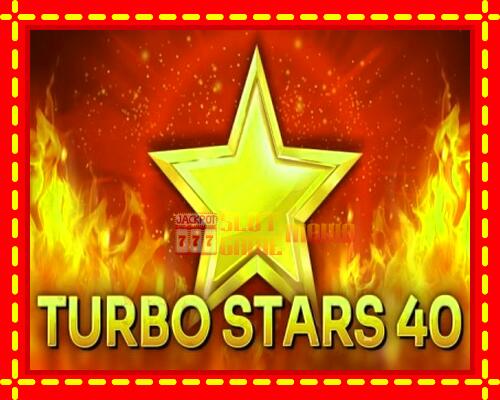 Gép Turbo Stars 40: ingyenes és regisztráció nélkül