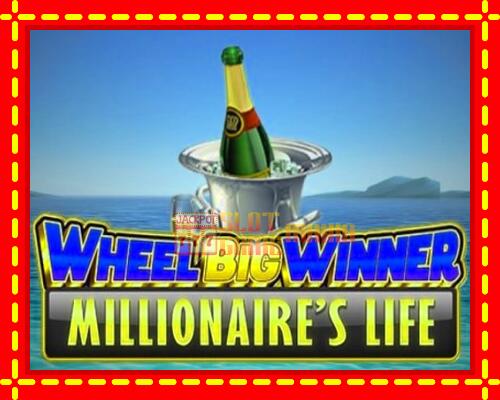 Gép Wheel Big Winner Millionaires Life: ingyenes és regisztráció nélkül