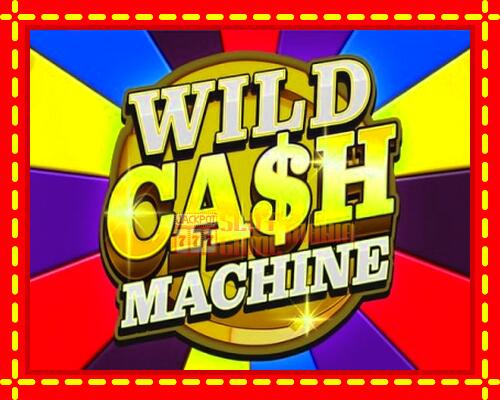 Gép Wild Cash Machine: ingyenes és regisztráció nélkül