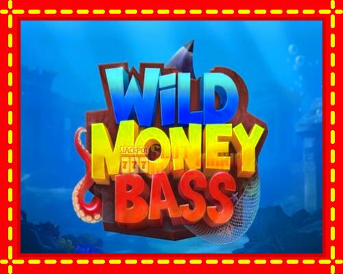 Gép Wild Money Bass: ingyenes és regisztráció nélkül