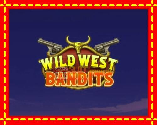 Gép Wild West Bandits: ingyenes és regisztráció nélkül