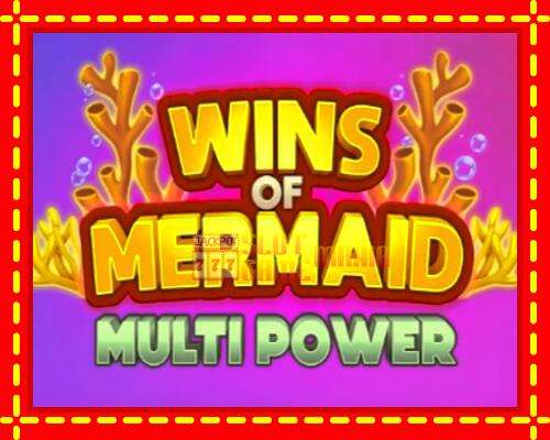 Gép Wins of Mermaid Multi Power: ingyenes és regisztráció nélkül