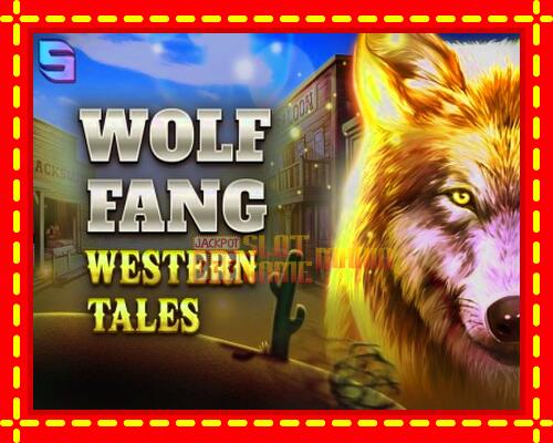 Gép Wolf Fang - Western Tales: ingyenes és regisztráció nélkül